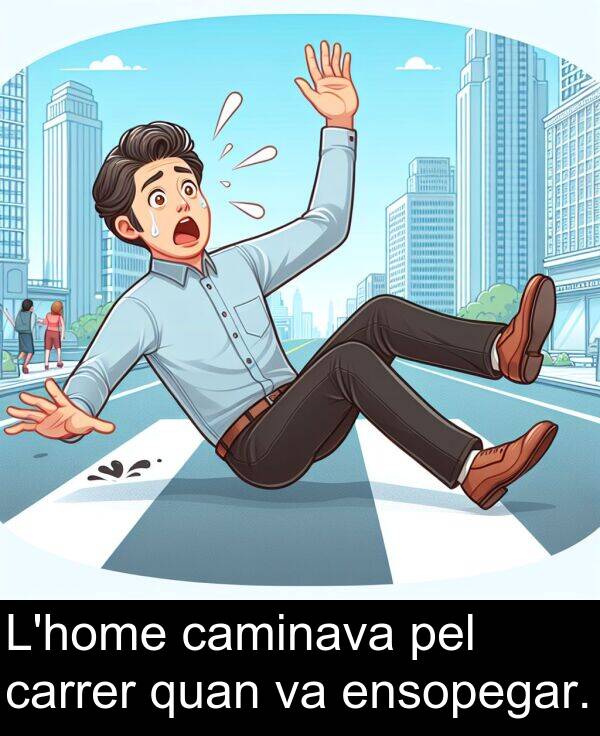 pel: L'home caminava pel carrer quan va ensopegar.