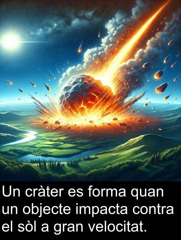 forma: Un cràter es forma quan un objecte impacta contra el sòl a gran velocitat.