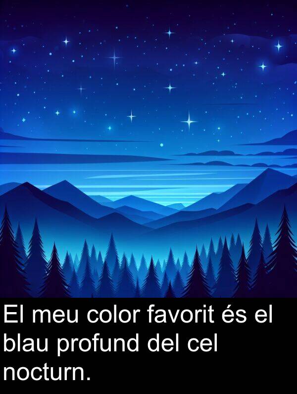 nocturn: El meu color favorit és el blau profund del cel nocturn.