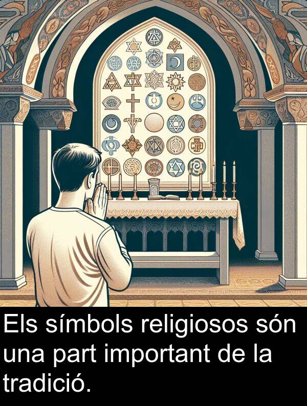 tradició: Els símbols religiosos són una part important de la tradició.