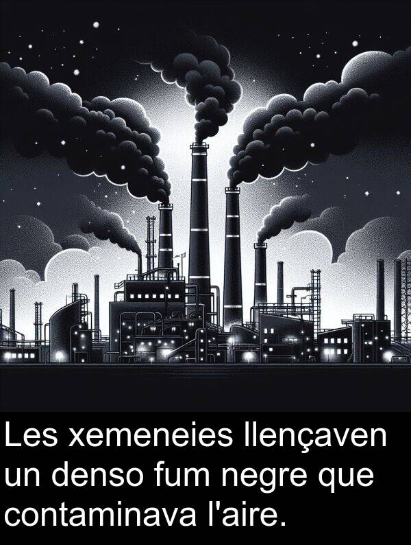 negre: Les xemeneies llençaven un denso fum negre que contaminava l'aire.