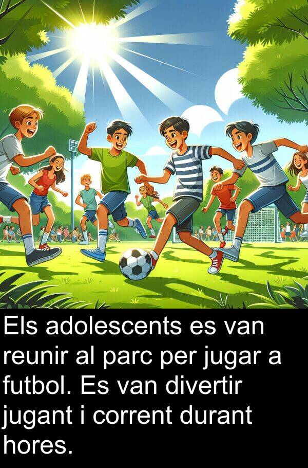jugar: Els adolescents es van reunir al parc per jugar a futbol. Es van divertir jugant i corrent durant hores.
