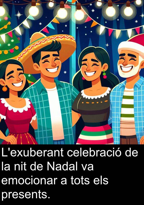 emocionar: L'exuberant celebració de la nit de Nadal va emocionar a tots els presents.