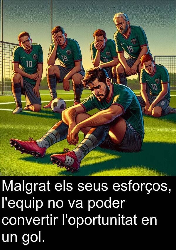 poder: Malgrat els seus esforços, l'equip no va poder convertir l'oportunitat en un gol.