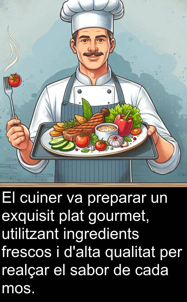 frescos: El cuiner va preparar un exquisit plat gourmet, utilitzant ingredients frescos i d'alta qualitat per realçar el sabor de cada mos.
