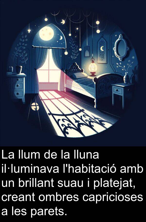 lluna: La llum de la lluna il·luminava l'habitació amb un brillant suau i platejat, creant ombres capricioses a les parets.