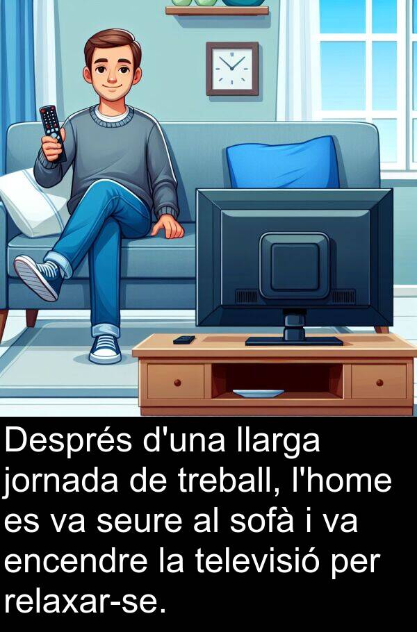 treball: Després d'una llarga jornada de treball, l'home es va seure al sofà i va encendre la televisió per relaxar-se.