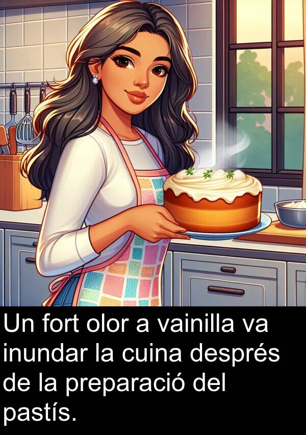 olor: Un fort olor a vainilla va inundar la cuina després de la preparació del pastís.