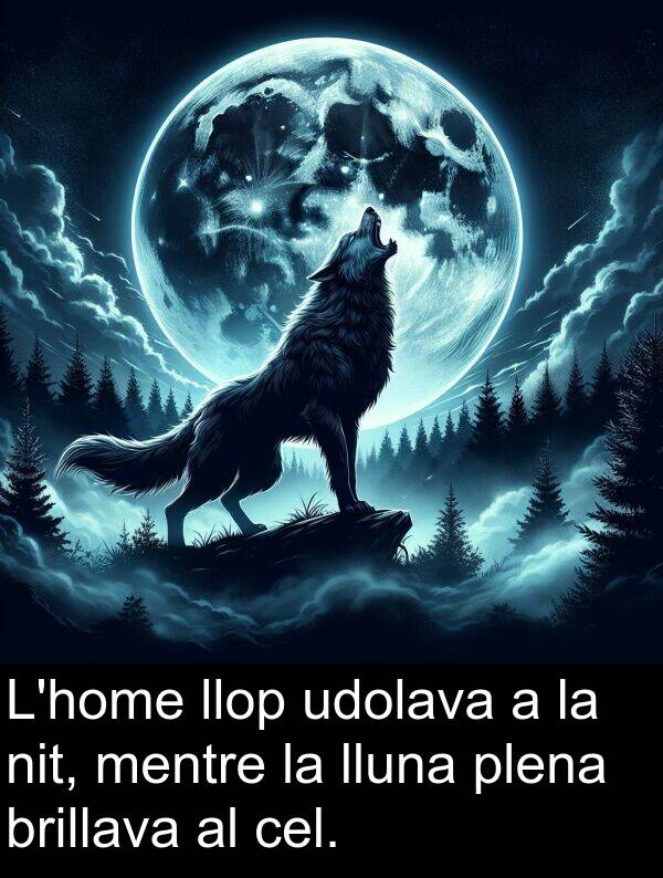 lluna: L'home llop udolava a la nit, mentre la lluna plena brillava al cel.