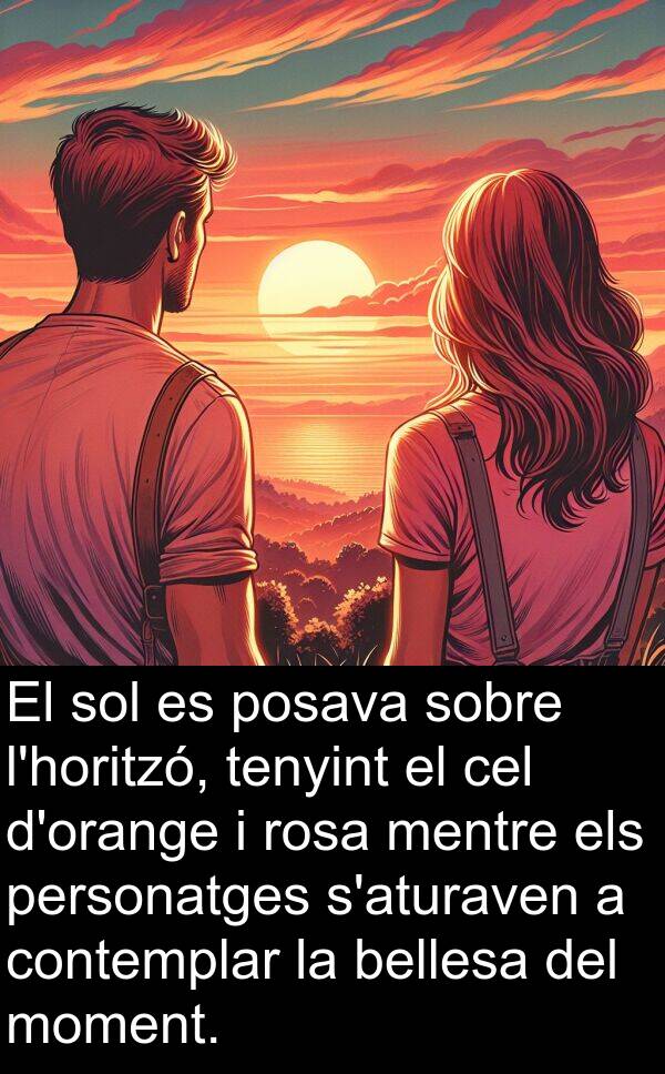 tenyint: El sol es posava sobre l'horitzó, tenyint el cel d'orange i rosa mentre els personatges s'aturaven a contemplar la bellesa del moment.
