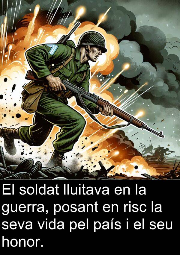 soldat: El soldat lluitava en la guerra, posant en risc la seva vida pel país i el seu honor.
