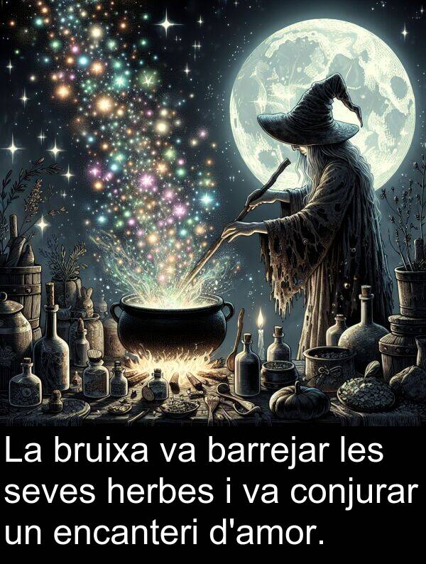 encanteri: La bruixa va barrejar les seves herbes i va conjurar un encanteri d'amor.
