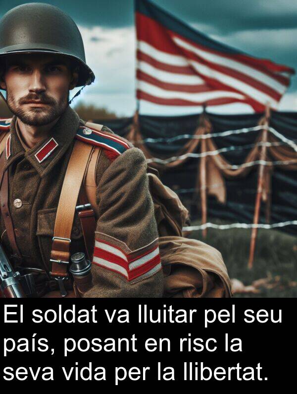 soldat: El soldat va lluitar pel seu país, posant en risc la seva vida per la llibertat.