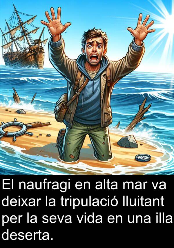 lluitant: El naufragi en alta mar va deixar la tripulació lluitant per la seva vida en una illa deserta.