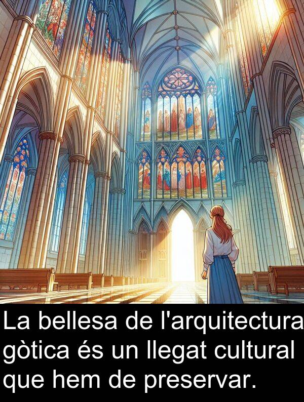 llegat: La bellesa de l'arquitectura gòtica és un llegat cultural que hem de preservar.