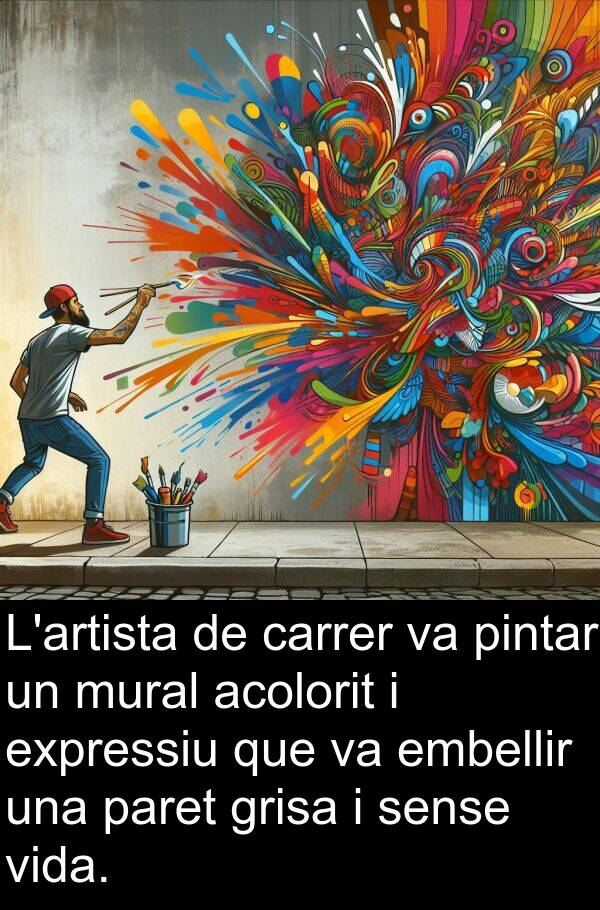 embellir: L'artista de carrer va pintar un mural acolorit i expressiu que va embellir una paret grisa i sense vida.