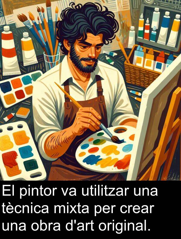 pintor: El pintor va utilitzar una tècnica mixta per crear una obra d'art original.