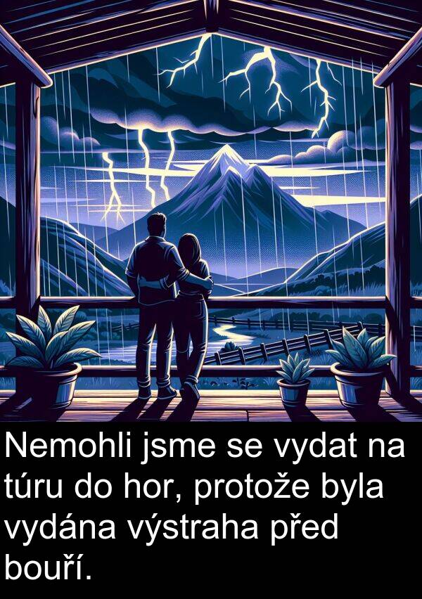 výstraha: Nemohli jsme se vydat na túru do hor, protože byla vydána výstraha před bouří.