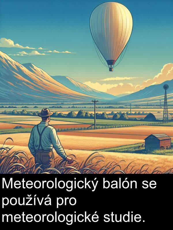 studie: Meteorologický balón se používá pro meteorologické studie.