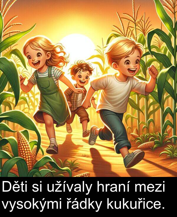 řádky: Děti si užívaly hraní mezi vysokými řádky kukuřice.