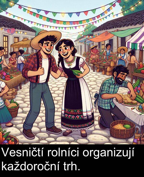 trh: Vesničtí rolníci organizují každoroční trh.