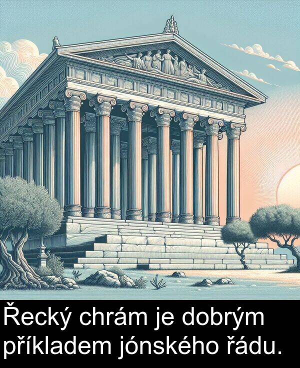 řádu: Řecký chrám je dobrým příkladem jónského řádu.