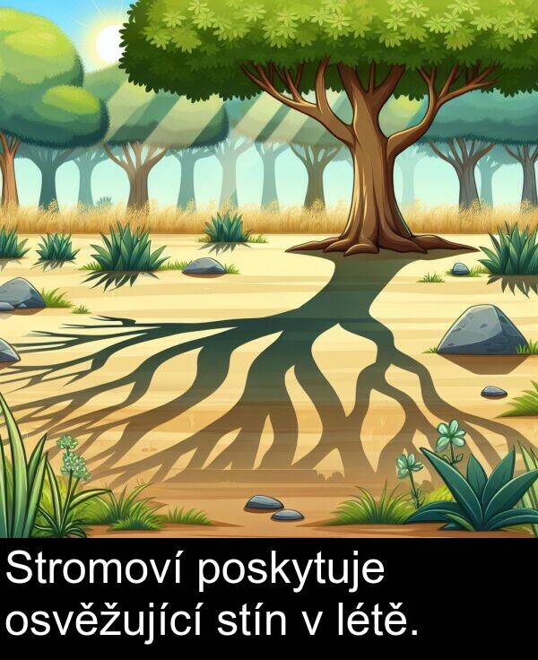 stín: Stromoví poskytuje osvěžující stín v létě.