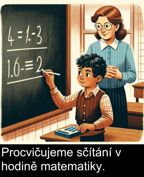 sčítání: Procvičujeme sčítání v hodině matematiky.