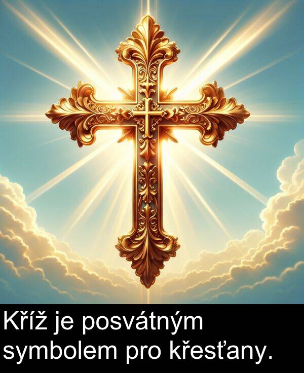 pro: Kříž je posvátným symbolem pro křesťany.