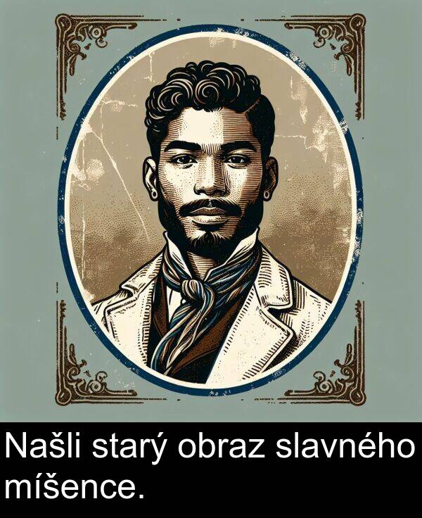míšence: Našli starý obraz slavného míšence.