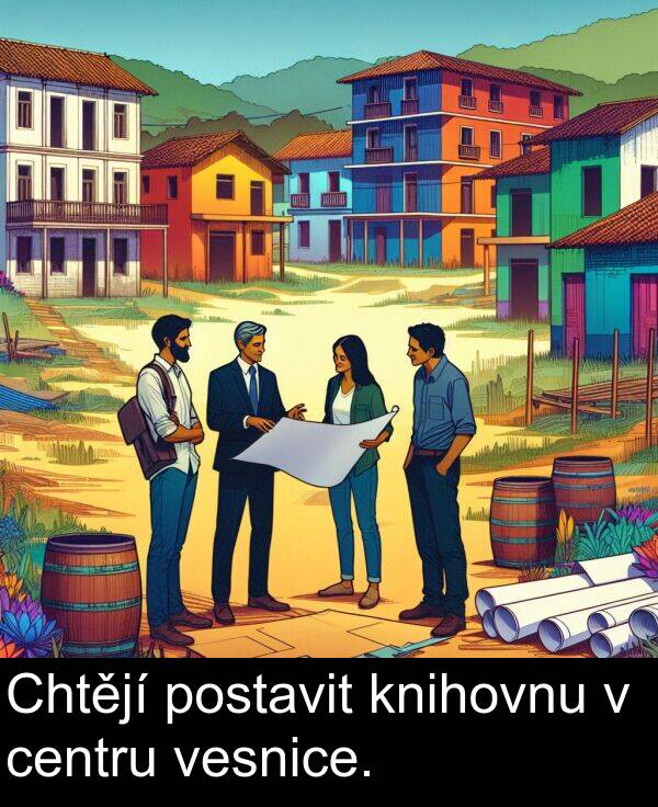 centru: Chtějí postavit knihovnu v centru vesnice.