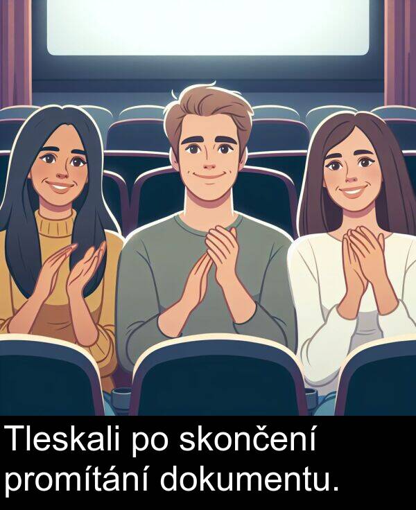 promítání: Tleskali po skončení promítání dokumentu.