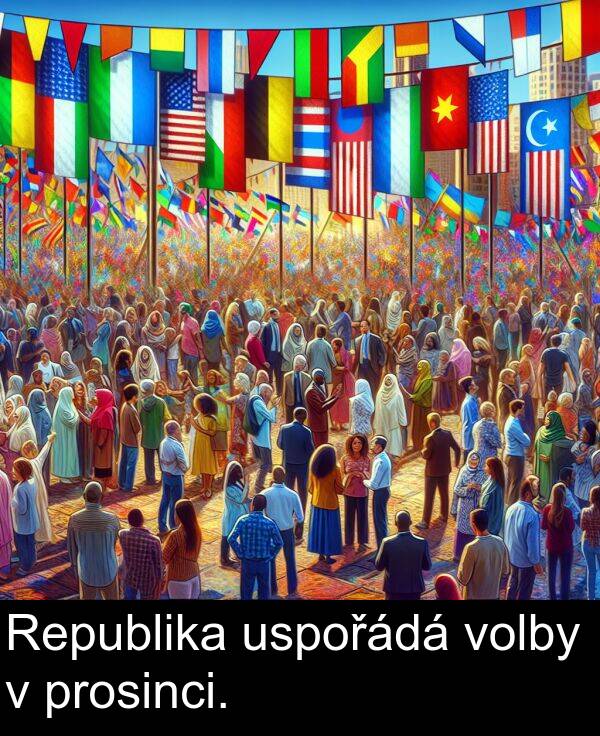 uspořádá: Republika uspořádá volby v prosinci.