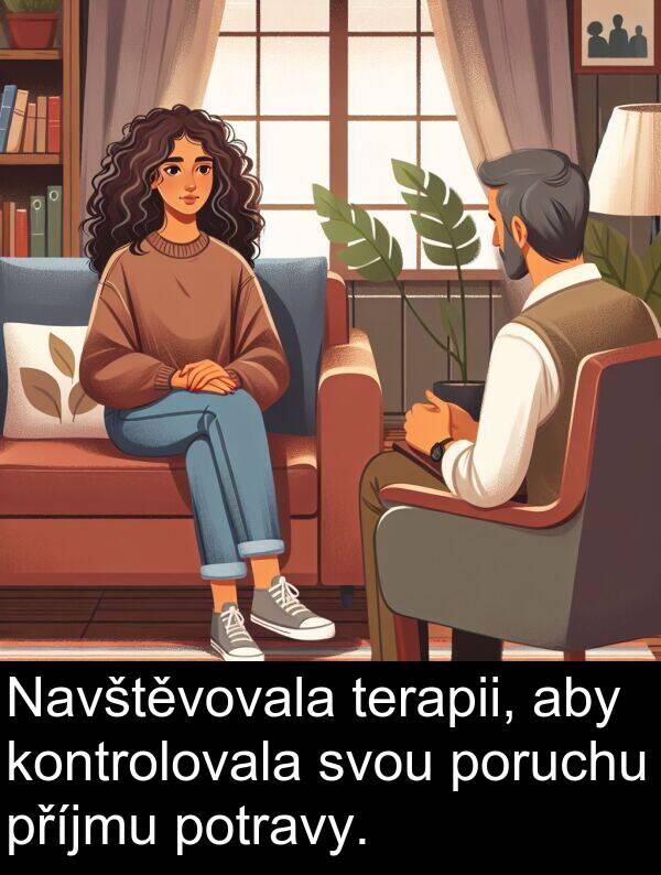 poruchu: Navštěvovala terapii, aby kontrolovala svou poruchu příjmu potravy.