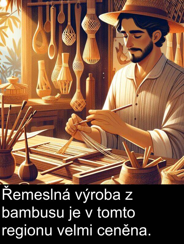 ceněna: Řemeslná výroba z bambusu je v tomto regionu velmi ceněna.