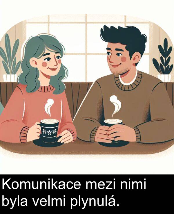 byla: Komunikace mezi nimi byla velmi plynulá.