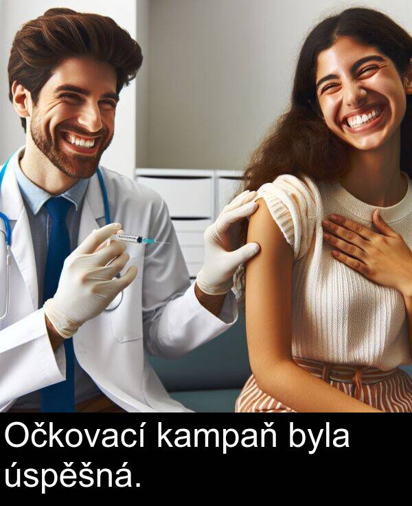 úspěšná: Očkovací kampaň byla úspěšná.