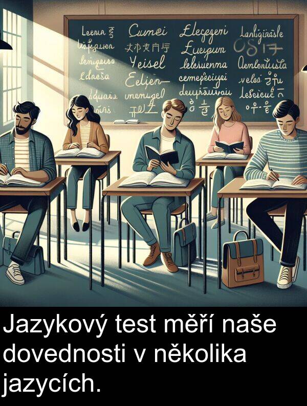 několika: Jazykový test měří naše dovednosti v několika jazycích.