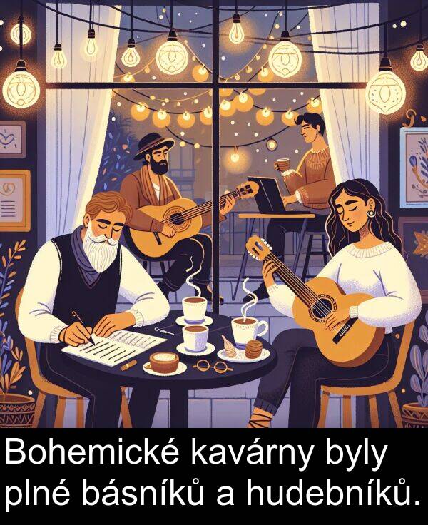 básníků: Bohemické kavárny byly plné básníků a hudebníků.