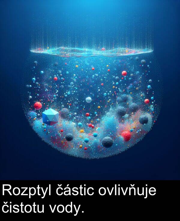 částic: Rozptyl částic ovlivňuje čistotu vody.
