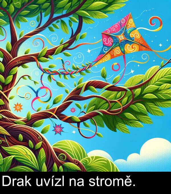 stromě: Drak uvízl na stromě.