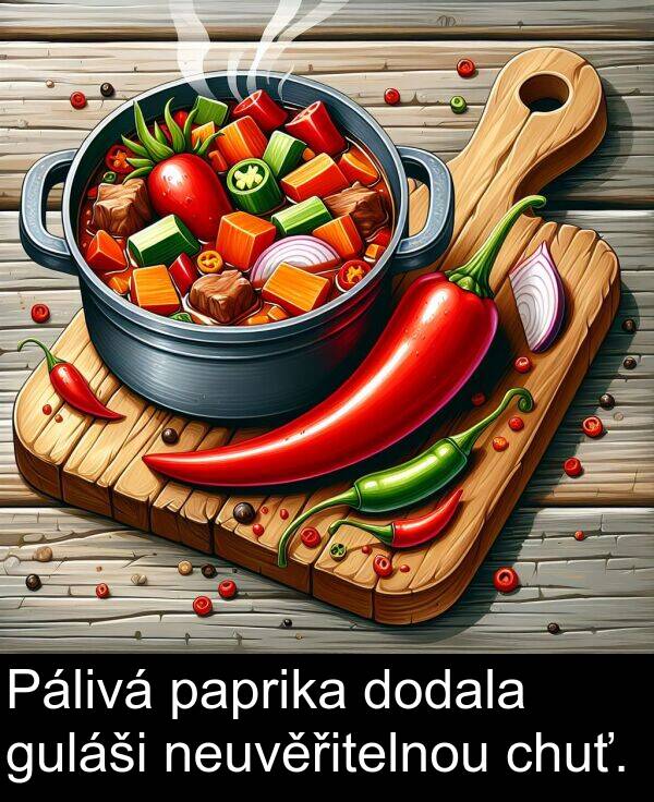 guláši: Pálivá paprika dodala guláši neuvěřitelnou chuť.
