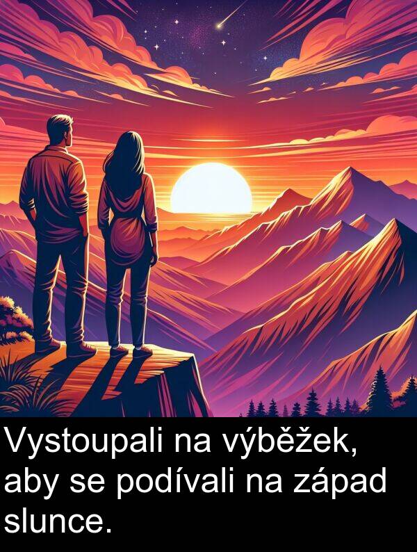 výběžek: Vystoupali na výběžek, aby se podívali na západ slunce.