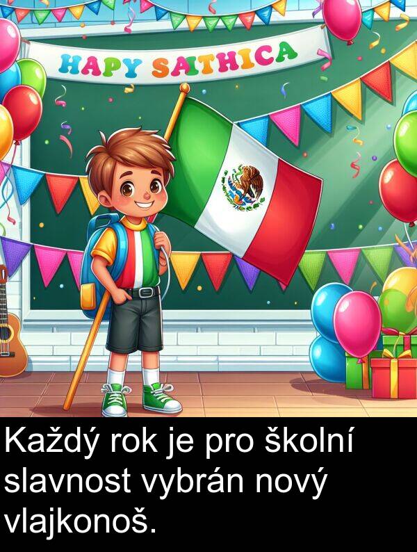 školní: Každý rok je pro školní slavnost vybrán nový vlajkonoš.