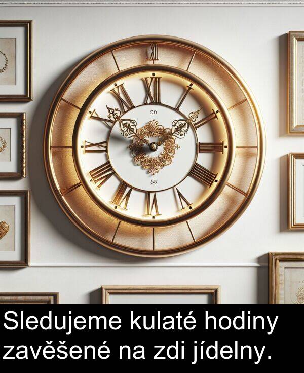zavěšené: Sledujeme kulaté hodiny zavěšené na zdi jídelny.