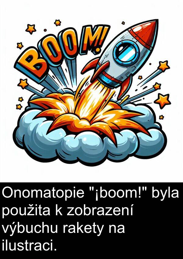 rakety: Onomatopie "¡boom!" byla použita k zobrazení výbuchu rakety na ilustraci.