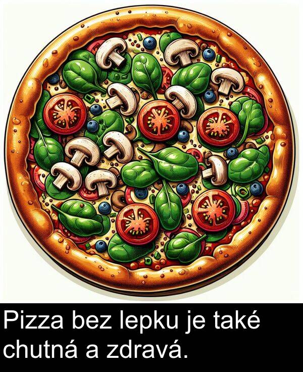 také: Pizza bez lepku je také chutná a zdravá.