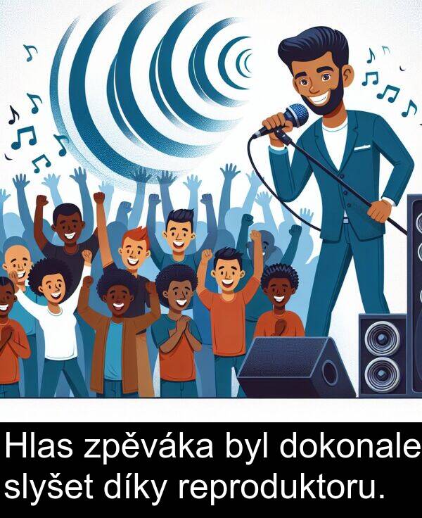 dokonale: Hlas zpěváka byl dokonale slyšet díky reproduktoru.