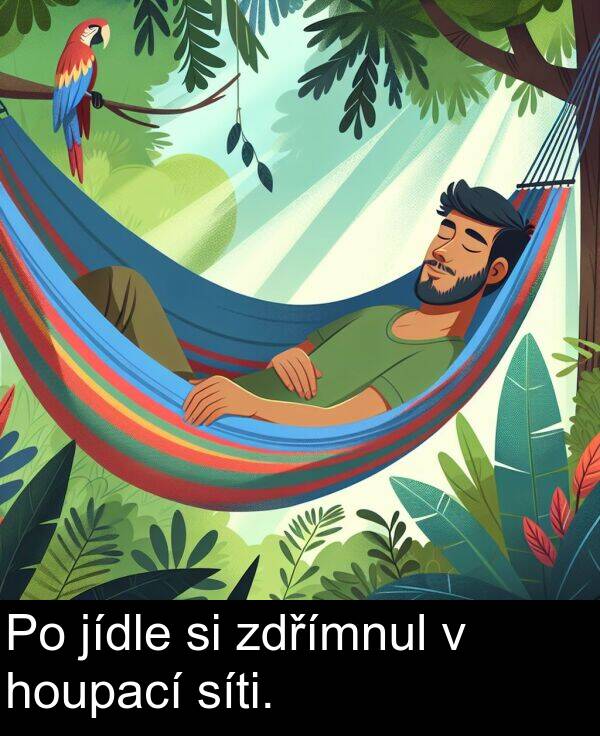 zdřímnul: Po jídle si zdřímnul v houpací síti.