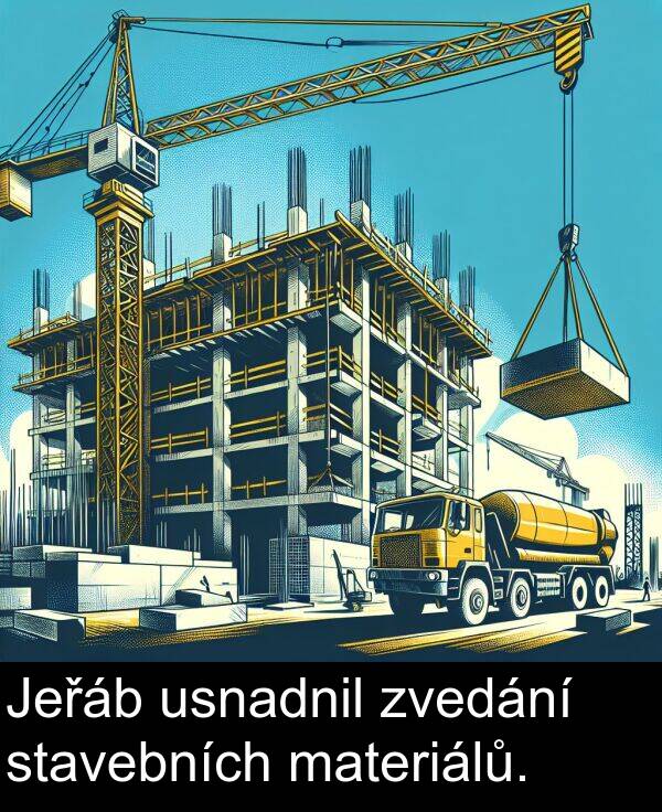 usnadnil: Jeřáb usnadnil zvedání stavebních materiálů.